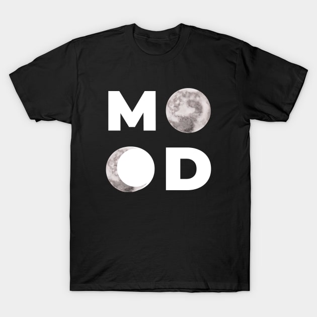 Mood Moon T-Shirt by Unique Treats Designs